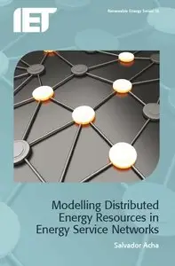 Modelling Distributed Energy Resources in Energy Service Networks (Renewable Energy)