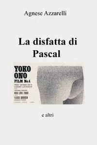 La disfatta di Pascal (il Mattia non Blaise)