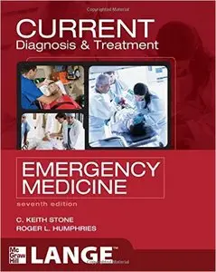 CURRENT Diagnosis and Treatment Emergency Medicine, Seventh Edition (repost)