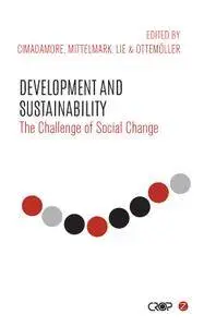 Development and Sustainability: The Challenge of Social Change (repost)