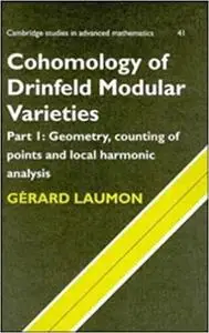 Cohomology of Drinfeld Modular Varieties, Part 1, Geometry, Counting of Points and Local Harmonic Analysis