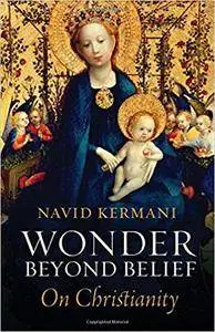 Wonder Beyond Belief: On Christianity