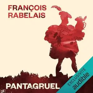 François Rabelais, "Pantagruel"