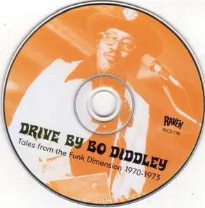 Bo Diddley - Drive by Bo Diddley: Tales From the Funk Dimension 1970-1973 (2004) {Raven Records ‎RVCD-196}