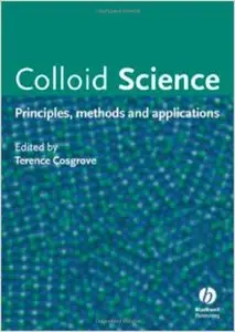 Colloid Science: Principles, Methods and Applications (repost)