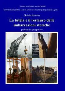 La tutela e il restauro delle imbarcazioni storiche