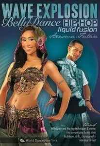 Wave Explosion - Bellydance Hip-Hop Liquid Fusion with Anasma & Future