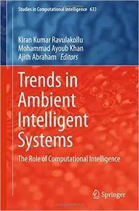 Trends in Ambient Intelligent Systems: The Role of Computational Intelligence