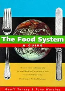 The Food System by Anthony Worsley [Repost]