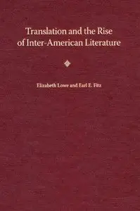 Translation and the Rise of Inter-American Literature