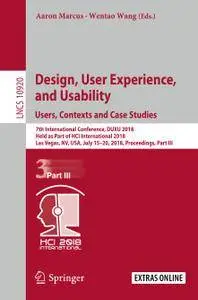 Design, User Experience, and Usability: Users, Contexts and Case Studies (Repost)
