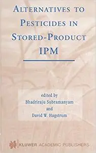 Alternatives to Pesticides in Stored-Product Ipm