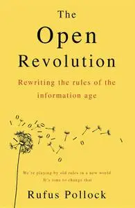 «The Open Revolution» by Rufus Pollock