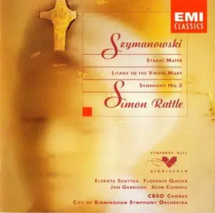 Karol Szymanowski - Stabat Mater, Symphony No. 3 (Simon Rattle)