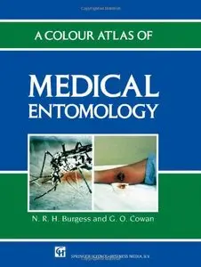 A Colour Atlas of Medical Entomology (Chapman & Hall Medical Atlas)