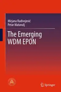 The Emerging WDM EPON