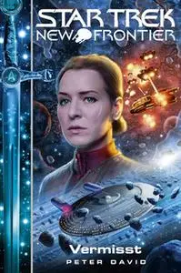 «Star Trek New Frontier - Episode 15: Vermisst» by Peter David