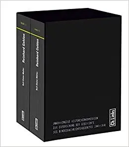 Reinhard Gehlen. Geheimdienstchef im Hintergrund der Bonner Republik: Die Biografie Band 7.1: 1902-1949 / Band 7.2: 1949-1979