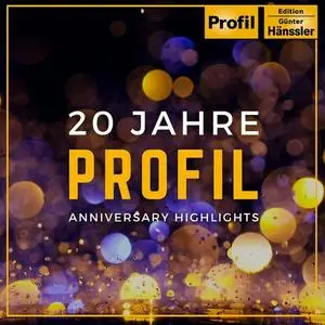 Heidelberger Sinfoniker, Thomas Fey - Anniversary Highlights - 20 Years Profil (2023)
