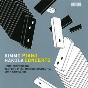 Kimmo Hakola: Piano Concerto - Sigfridsson, Storgards (2009)