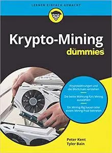 Krypto-Mining für Dummies (German Edition)