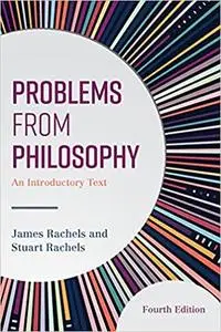 Problems from Philosophy: An Introductory Text, 4th Edition