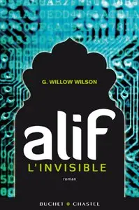 Alif l’invisible – G. Willow Wilson