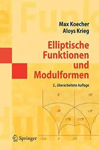 Elliptische Funktionen und Modulformen