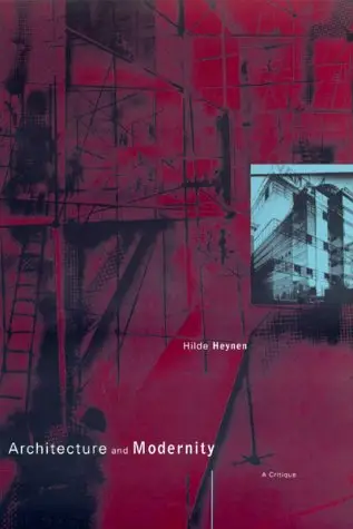 Architecture and Modernity: A Critique