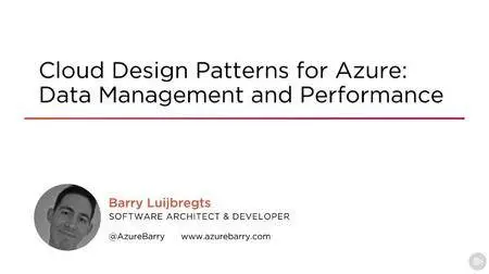 Cloud Design Patterns for Azure: Data Management and Performance