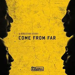 New Kingston - A Kingston Story: Come From Far (2017)
