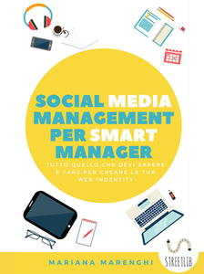 Mariana Marenghi - Social media management per smart manager (2017) [Repost]