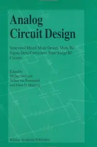 Analog Circuit Design: MOST RF Circuits, Sigma-Delta Converters and Translinear Circuits