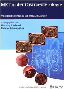 MRT in der Gastroenterologie: MRT und bildgebende Differenzialdiagnose [Repost]