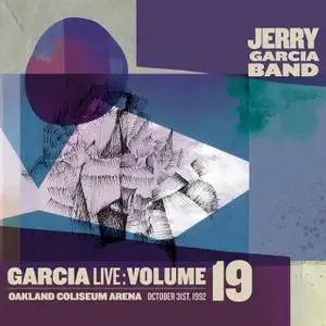 Jerry Garcia Band - Garcia Live Vol. 19: October 31st, 1992 - Oakland Coliseum Arena (2017/2022) [Official Digital Download]