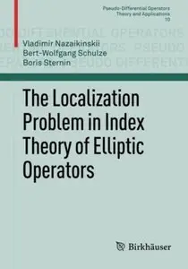 The Localization Problem in Index Theory of Elliptic Operators [Repost]