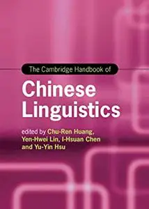 The Cambridge Handbook of Chinese Linguistics