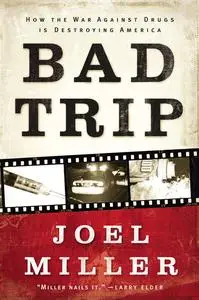 «Bad Trip» by Joel Miller