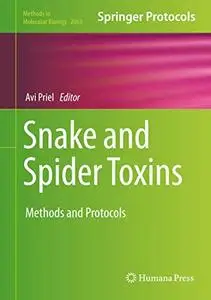 Snake and Spider Toxins: Methods and Protocols (Methods in Molecular Biology)