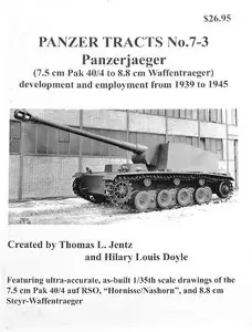 Panzer Tracts 7-3 - Panzerjaeger (7.5 cm Pak 40-4 to 8.8 cm Waffentraeger)