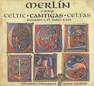 Eduardo Paniagua, Jaime Munoz - Merlin y Otras Cantigas Celtas (2007)