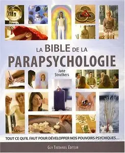 J. Struthers, A. Leibovici, "La bible de la parapsychologie" (repost)