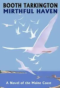 «Mirthful Haven» by Booth Tarkington