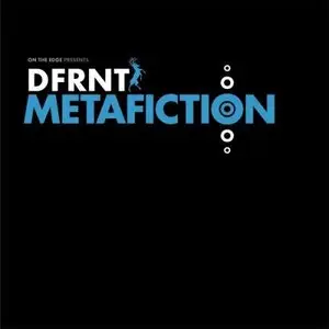 DFRNT - Metafiction