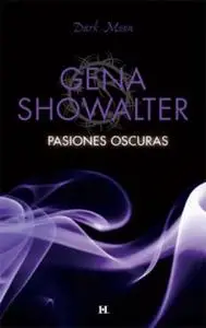 «Pasiones oscuras» by Gena Showalter