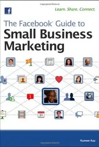 The Facebook Guide to Small Business Marketing (Repost)