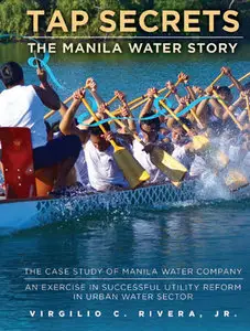 "TAP Secrets: The Manila Water Story" by Virgilio C. Rivera, Jr.