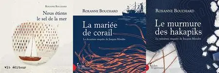 Roxanne Bouchard, "Joaquin Moralès", 3 tomes