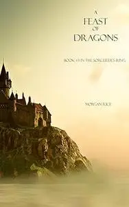 A Fate of Dragons: Book, Book 3 in the Sorcerer's Ring