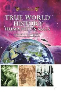 True World History: Humanity's Saga